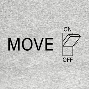 Move on T-Shirt